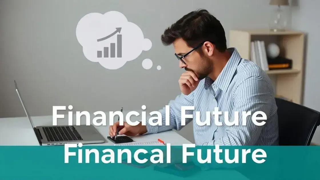 Reflexões sobre a vida financeira e planos futuros